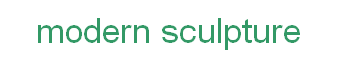 modern sculpture