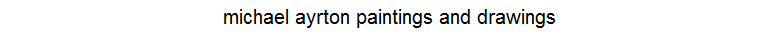 michael ayrton exhibition