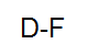 D-F